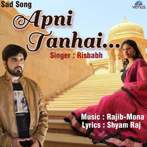 Apni Tanhai - Rishabh
