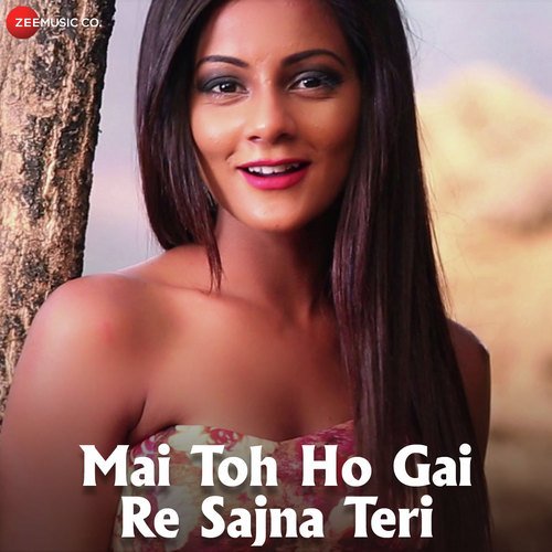 Mai Toh Ho Gai Re Sajna Teri - Rishabh
