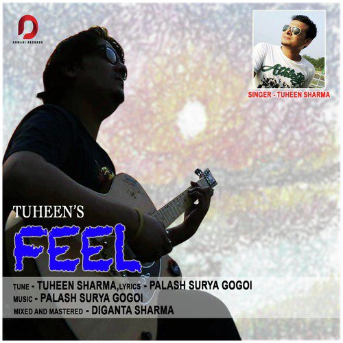 Feel - Tuheen Sharma