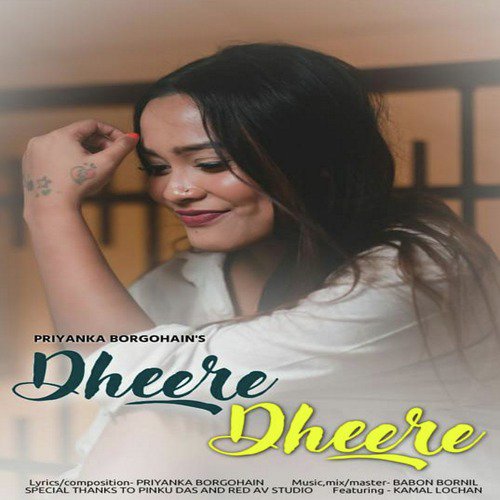 Dheere Dheere - Priyanka Borgohain