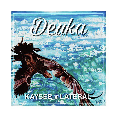 Deuka - Kaysee, Lateral