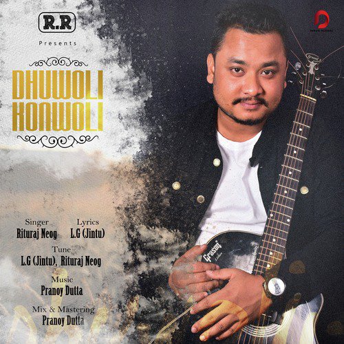 Dhuwoli Konwoli - Rituraj Neog