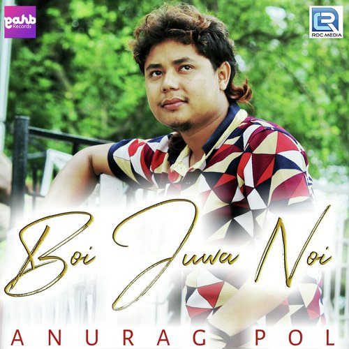 Boi Juwa Noi - Anurag Pol