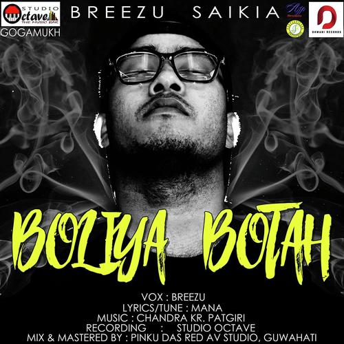 Boliya Botah - Breezu Saikia