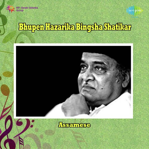 Bingsha Shatikar Astakashato - Dr. Bhupen Hazarika