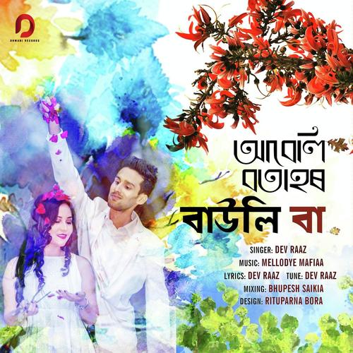Abeli Botahor Bauli Baa - Dev Raaz