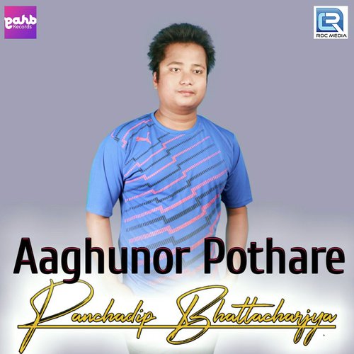 Aaghunor Pothare - Panchadip Bhattacharjya