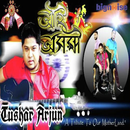 Aai Axomi - Tushar Arjun