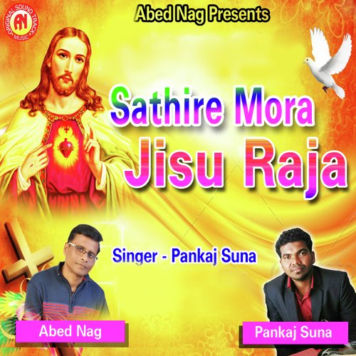 Sathire Mora Jisu Raja - Pankaj Suna