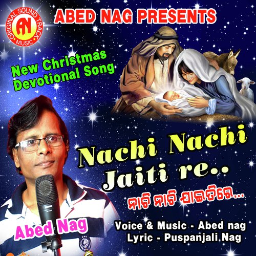 Nachi Nachi Jaiti Re - Abed Nag