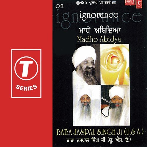 Madho Abidya - Baba Jaspal Singh Ji-U.S.A