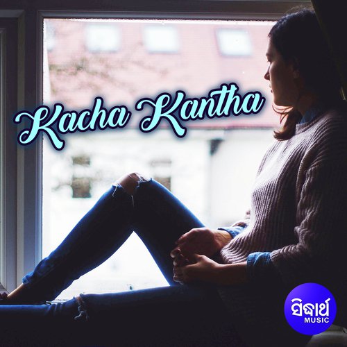 Kacha Kanthara E Pakhe - Ankita Swain