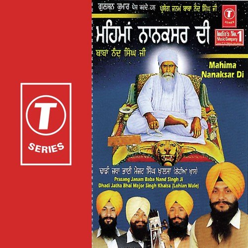 Nanaksar Di Mahima - Baba Nanak Singh Ji, Dadhi Jatha-Major Singh Khalsa, Bhushan Dua