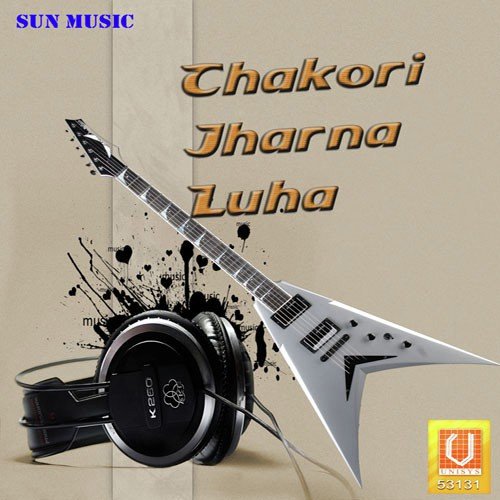 Chakori Jharana Luha Munna Aji - Various Artists