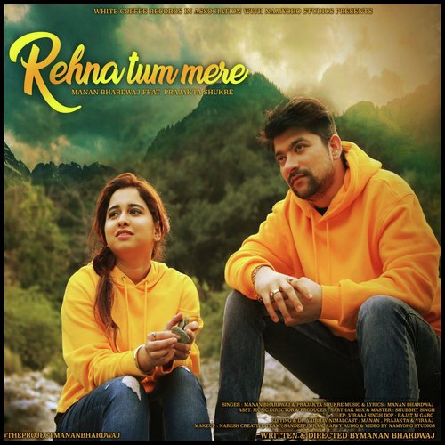 Rehna Tum Mere - Manan Bhardwaj, Manan