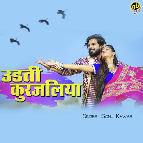 Udti Kurjaliya - Sonu Kawar