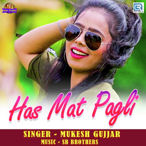 Has Mat Pagali - Bablu Ankiya, Twinkal Vaishnav