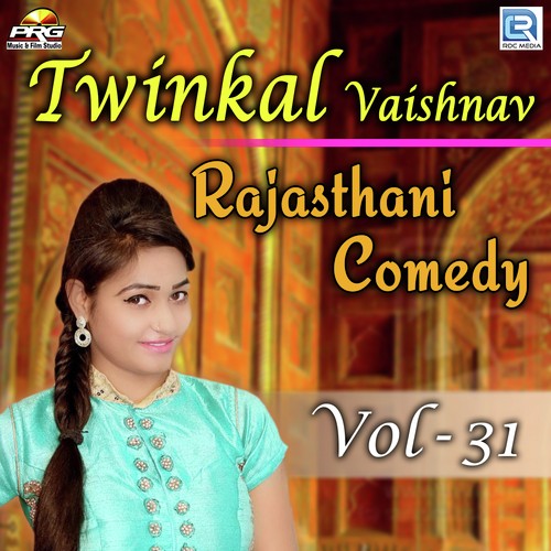 Twinkal Vaishnav Rajasthani Comedy Vol 31 - Twinkal Vaishnav