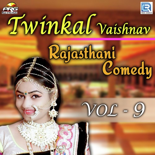 Twinkal Vaishnav Rajasthani Comedy Vol 09 - Twinkal Vaishnav