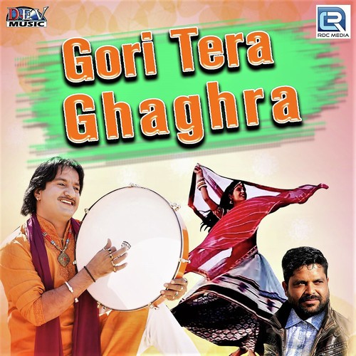 Gori Tera Ghaghra - Gajendra Ajmera, Mukesh, Sunil, Khemaram Dhayal, Aasha Prajapat