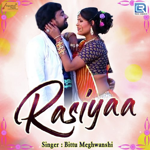 Rasiyaa - Bittu Meghwanshi