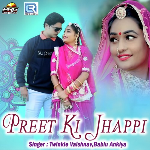 Preet Ki Jhappi - Twinkal Vaishnav