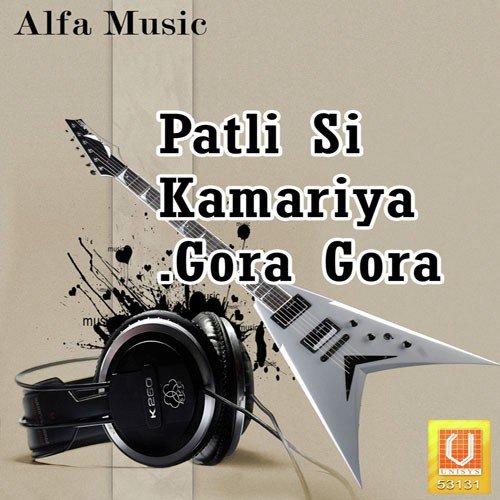 Patli Si Kamariya - Manoj Parik