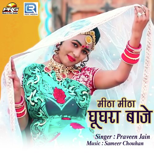Mitha Mitha Ghughra Baaje - Praveen Jain