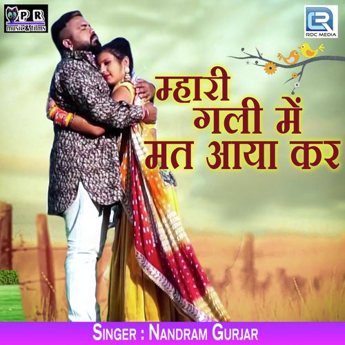 Mhari Gali Mein Mat Aaya Kar - Nandram Gurjar