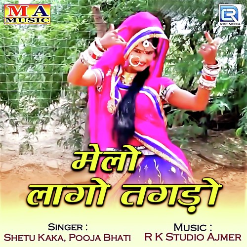 Melo Lago Tagdo - Shetu Kaka, Pooja Bhati