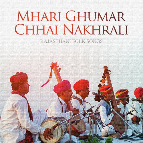 Main Matwali Chhori (From Mharo Rupalo Rajasthan) - Various Artists