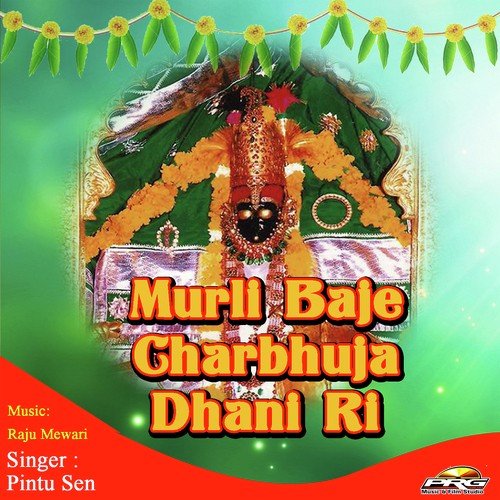 Murli Baji Chhogala Ri - Pintu Sen