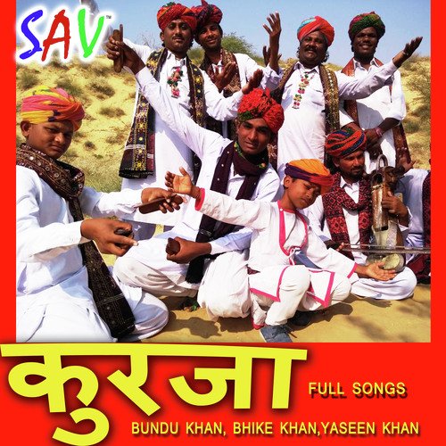 Kurja - Bundu Khan, Bhike Khan, Yaseen Khan