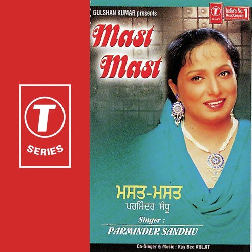 Mast Mast - Parminder Sandhu, K.B. Kuljit