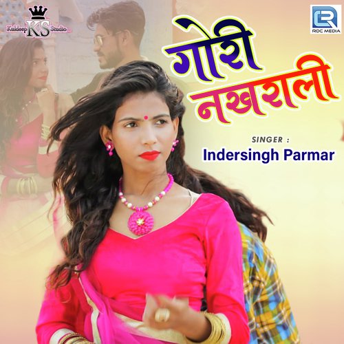 Gori Nakhrali - Indersingh Parmar
