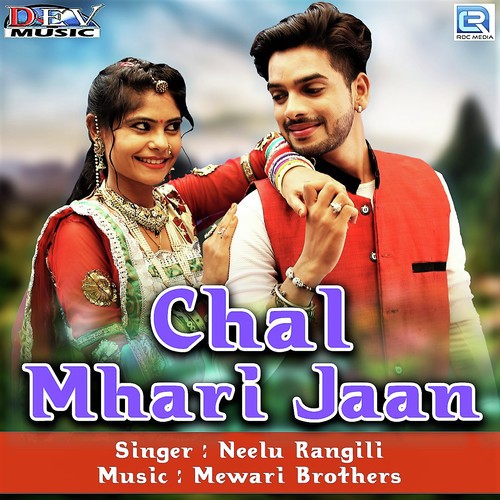 Chal Mhari Jaan - Neelu Rangili