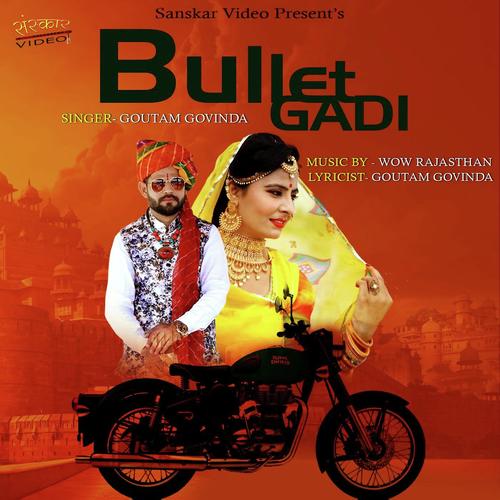 Bullet Gadi - Goutam Govinda