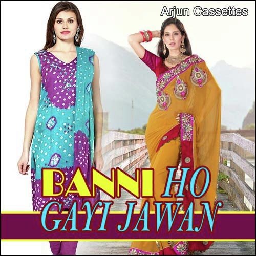 Banna Mehla Mehla - Arjun Choudhary
