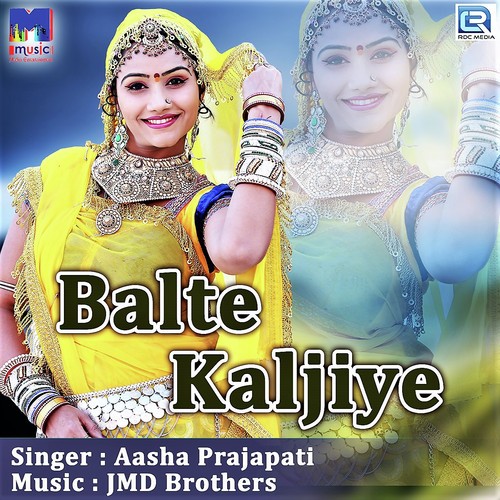 Balte Kaljiye - Aasha Prajapati