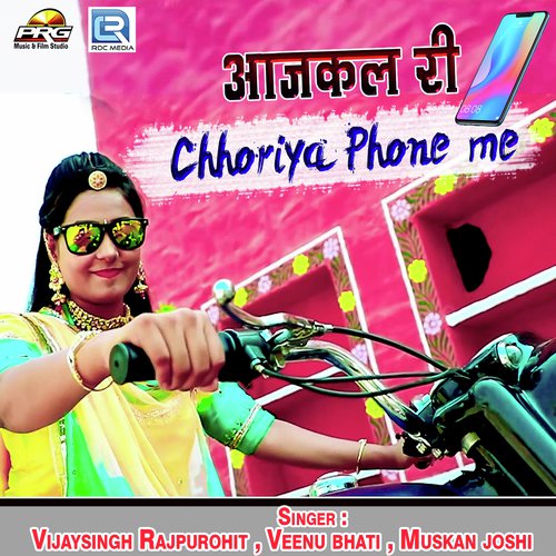 Aajkal Ri Chhoriya Phone Me - Vijaysingh Rajpurohit, Veenu Bhati, Muskan Joshi
