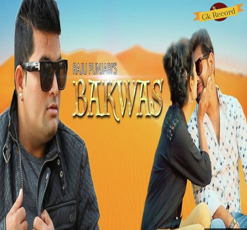 Bakwas - Raju Punjabi