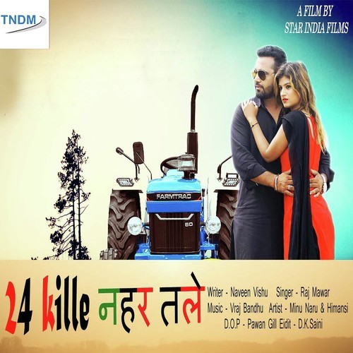 24 Kille Naher Tale - Raj Mawer