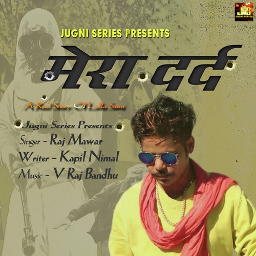 Mera Dard - Raj Mawer