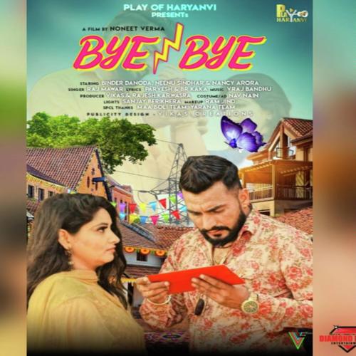 Bye Bye - Raj Mawer