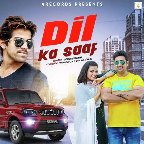 Dil Ka Saaf - Masoom Sharma
