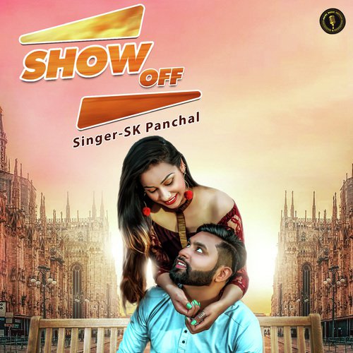 Show Off - CK Panchal