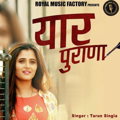 Yaar Purana - Tarun Singla