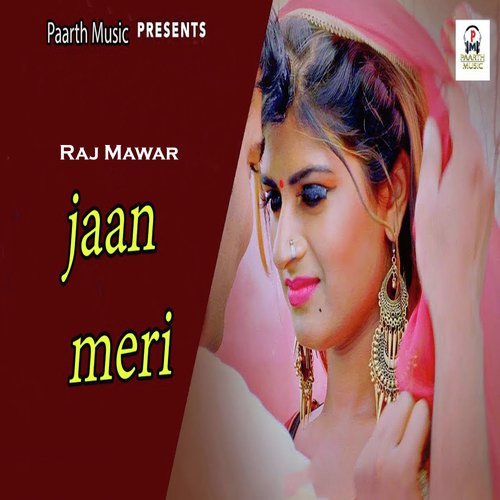 Jaan Meri - Raj Mawer