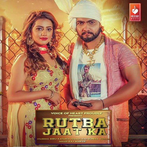Rutba Jaat Ka - Raj Mawer