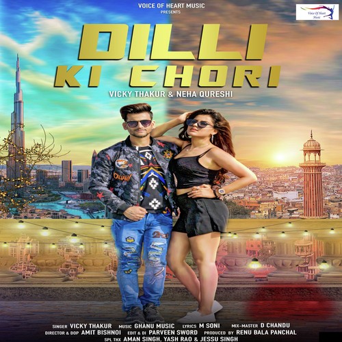 Dilli Ki Chori - Nippu Neepewala
